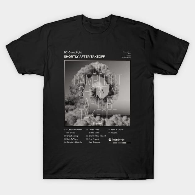 BC Camplight - Shortly After Takeoff Tracklist Album T-Shirt by 80sRetro